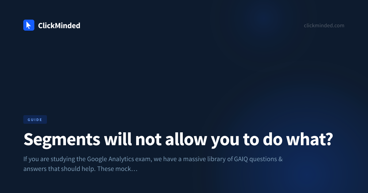 Segments Will Not Allow You To Do What